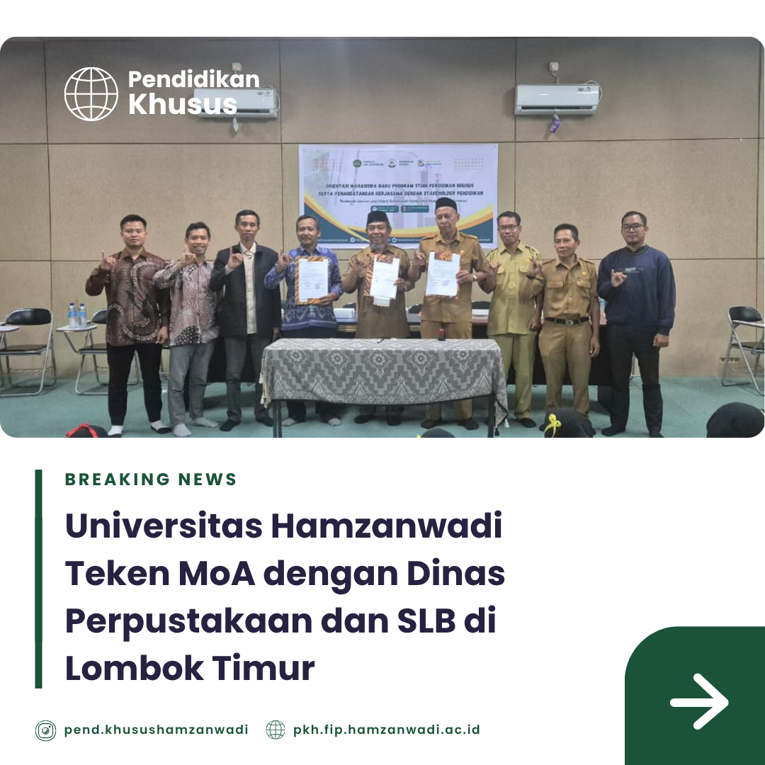 Universitas Hamzanwadi Teken MoA dengan Dinas Perpustakaan dan SLB di Lombok Timur