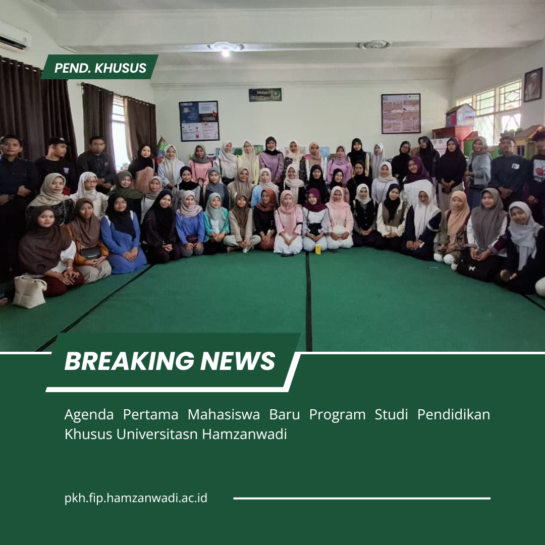 Agenda Pertama Pendidikan Khusus Universitas Hamzanwadi